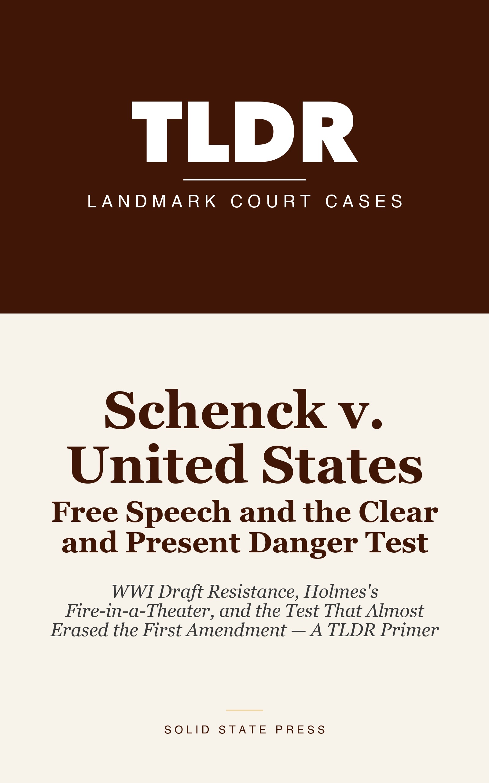 Schenck v. United States: Free Speech and the Clear and Present Danger Test cover