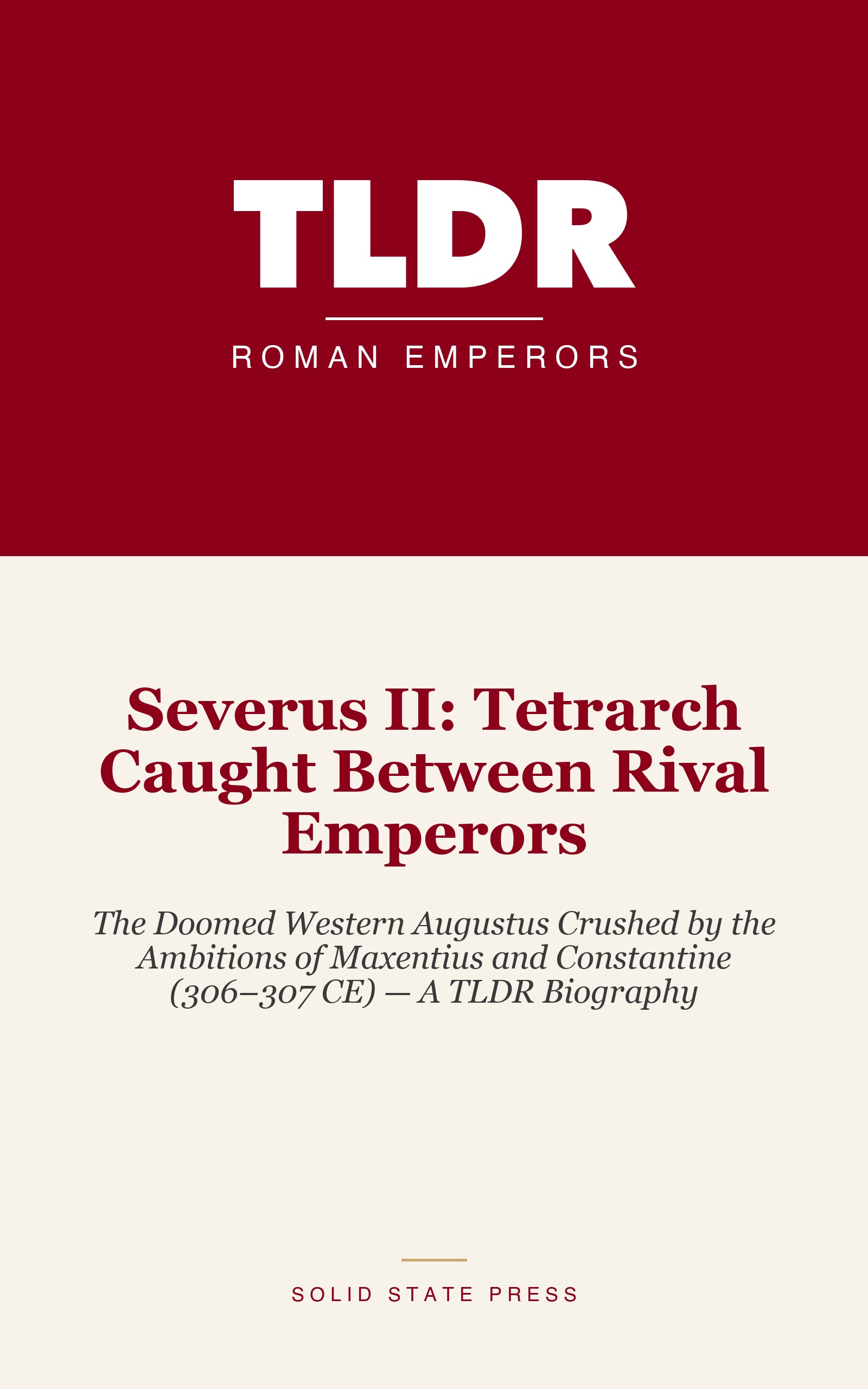 Severus II: Tetrarch Caught Between Rival Emperors cover