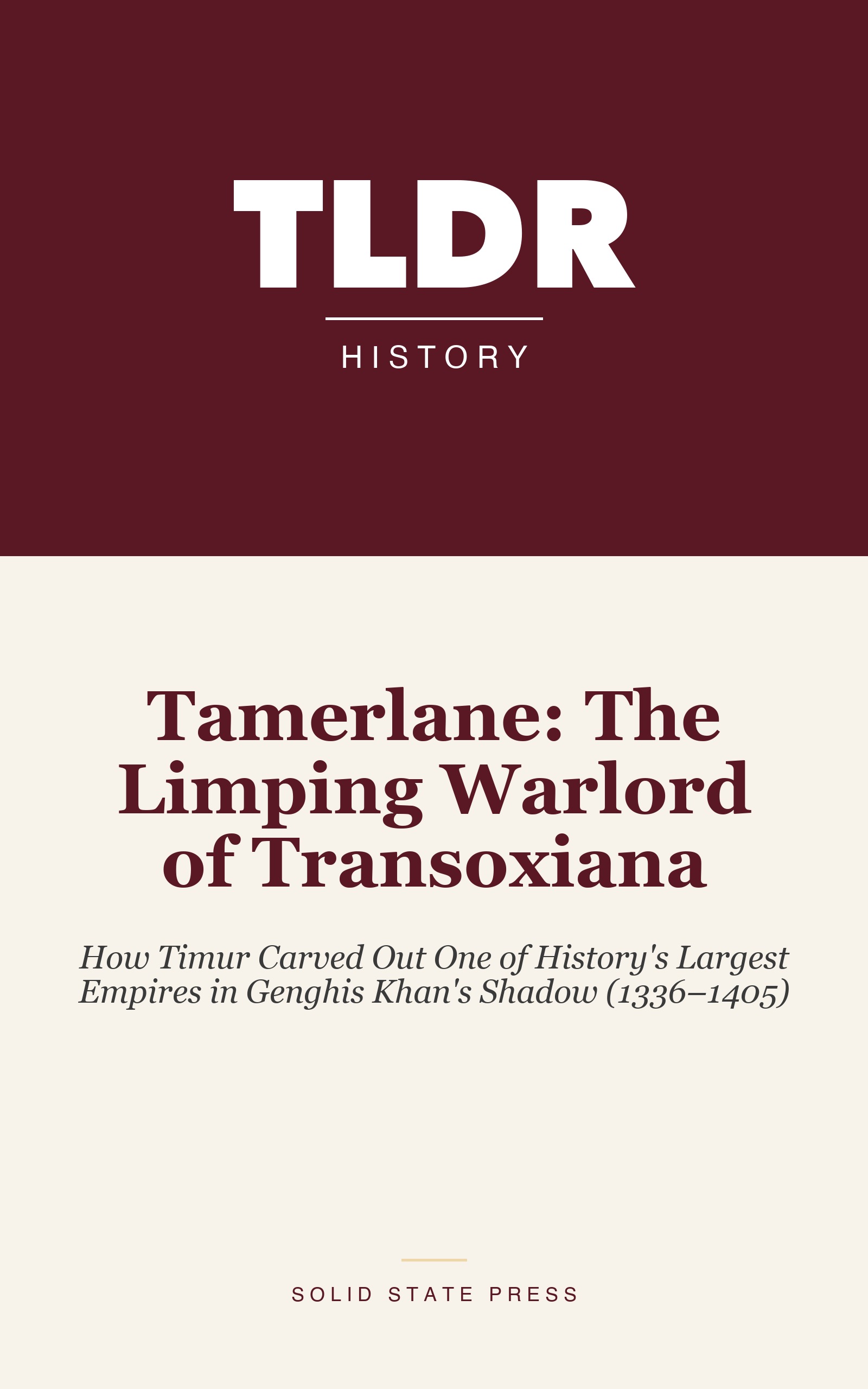 Tamerlane: The Limping Warlord of Transoxiana cover