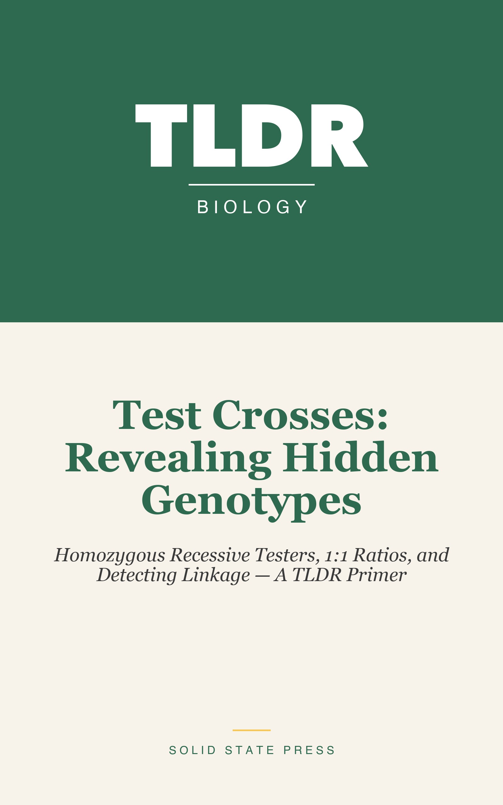 Test Crosses: Revealing Hidden Genotypes cover