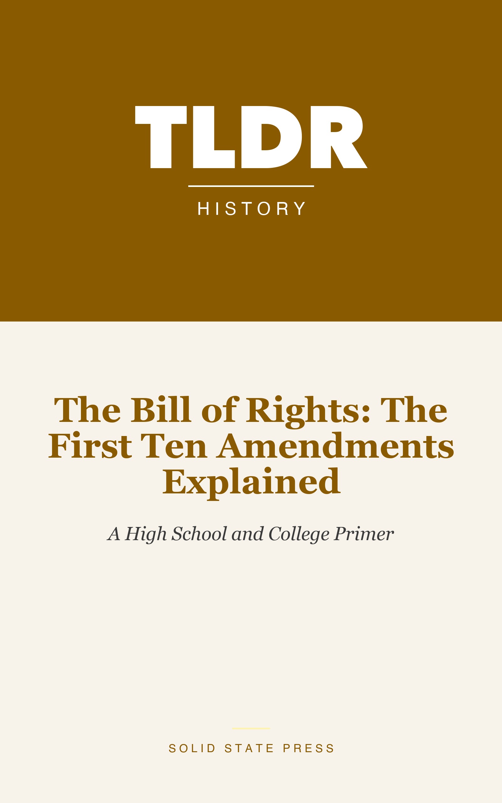 The Bill of Rights: The First Ten Amendments Explained cover