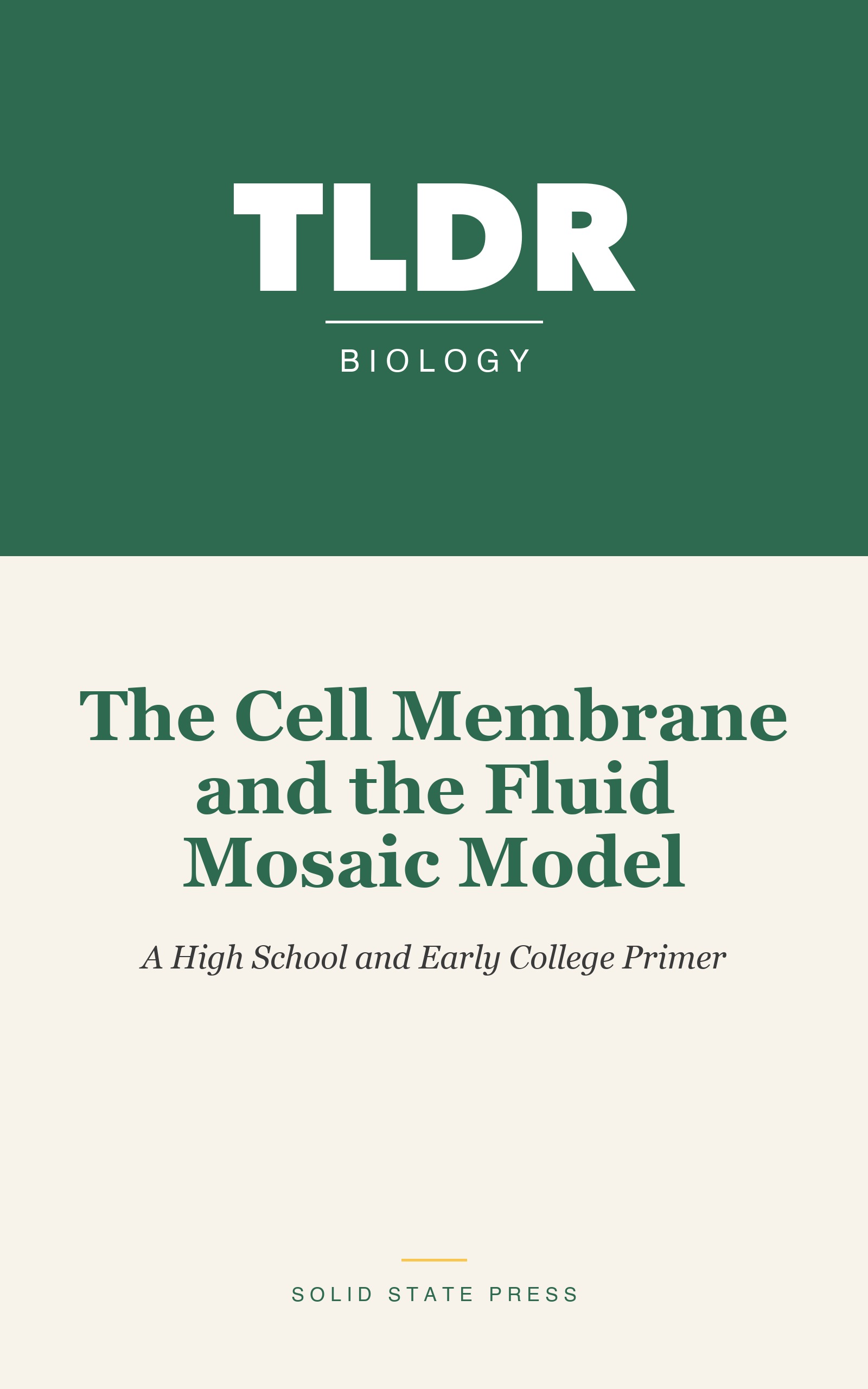 The Cell Membrane and the Fluid Mosaic Model cover
