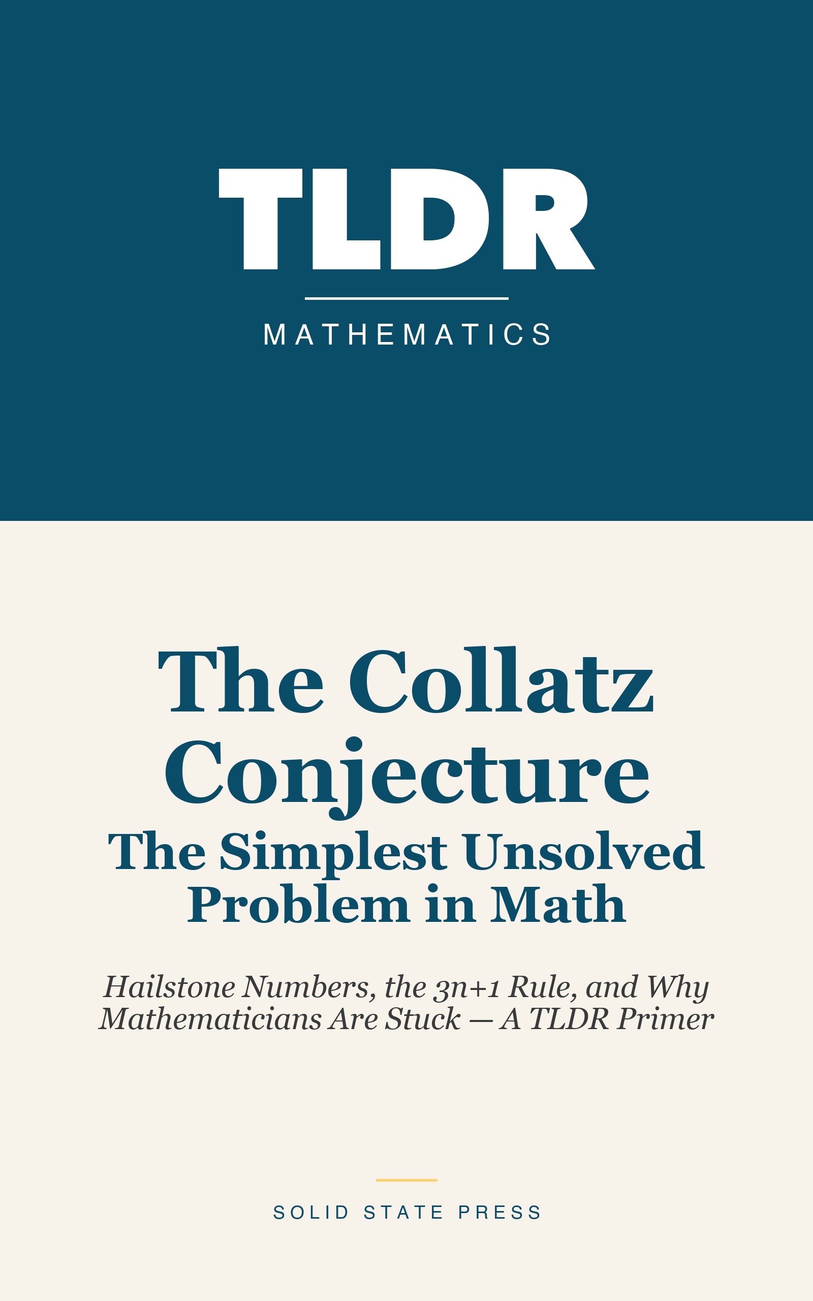 The Collatz Conjecture: The Simplest Unsolved Problem in Math cover