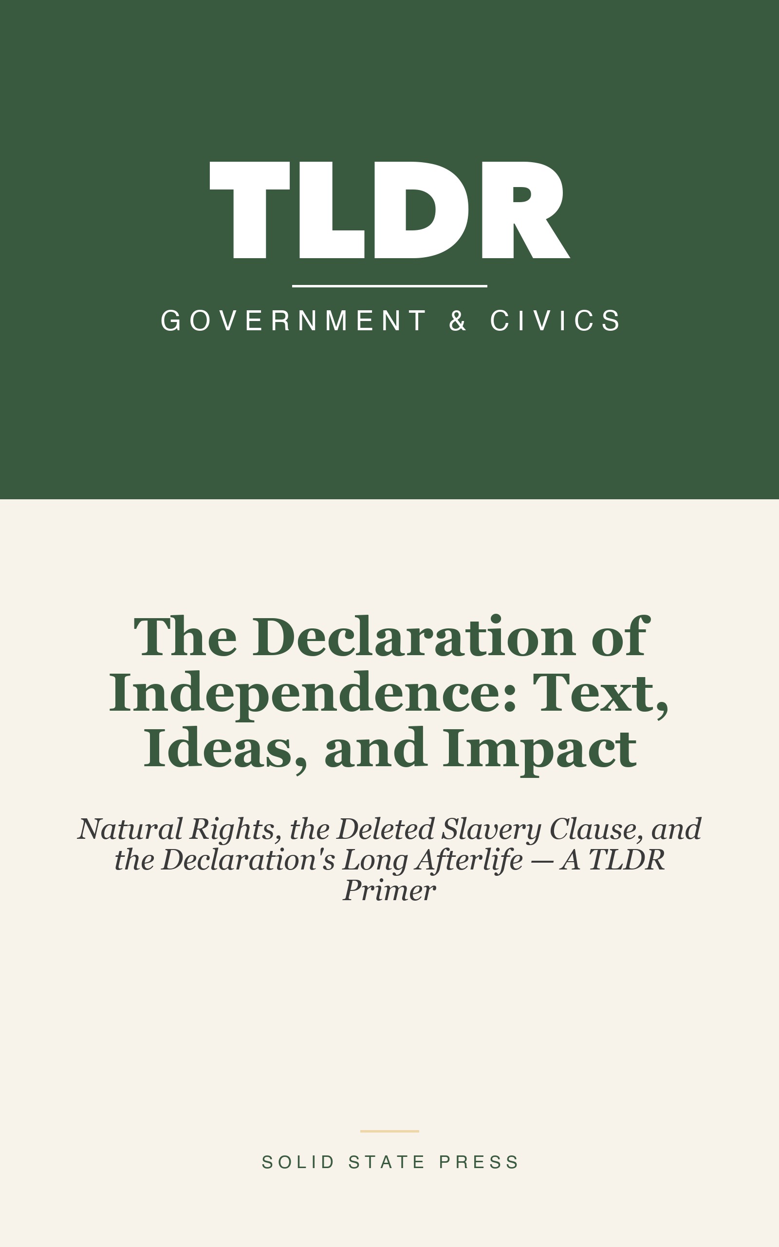 The Declaration of Independence: Text, Ideas, and Impact cover