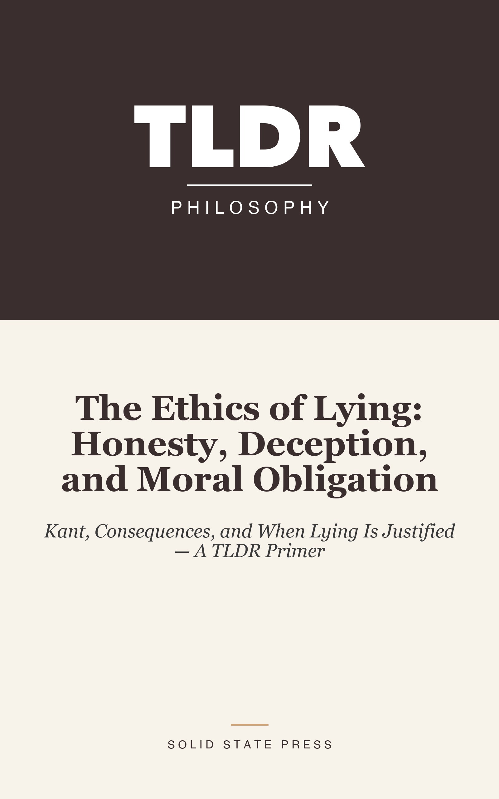 The Ethics of Lying: Honesty, Deception, and Moral Obligation cover