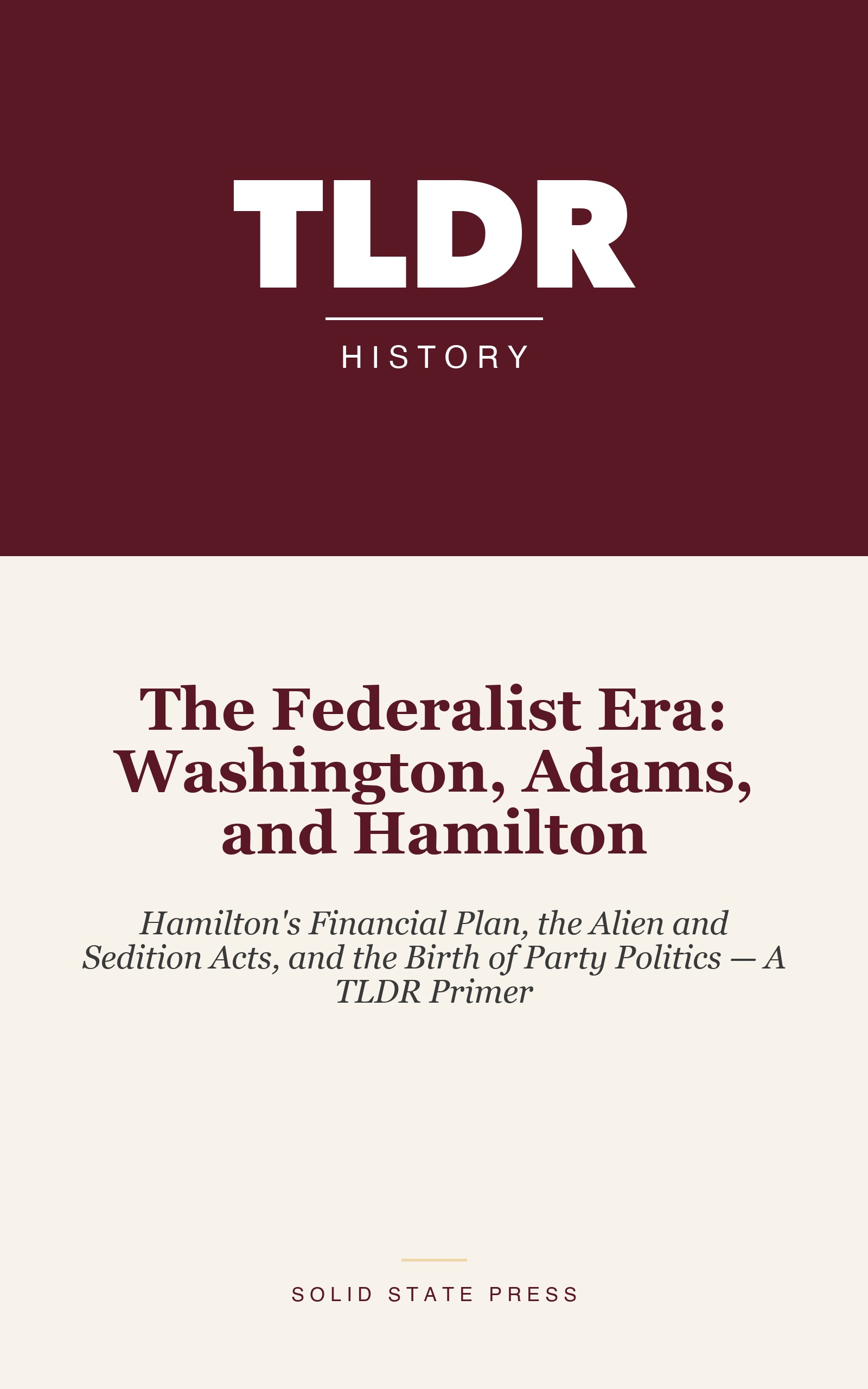 The Federalist Era: Washington, Adams, and Hamilton cover