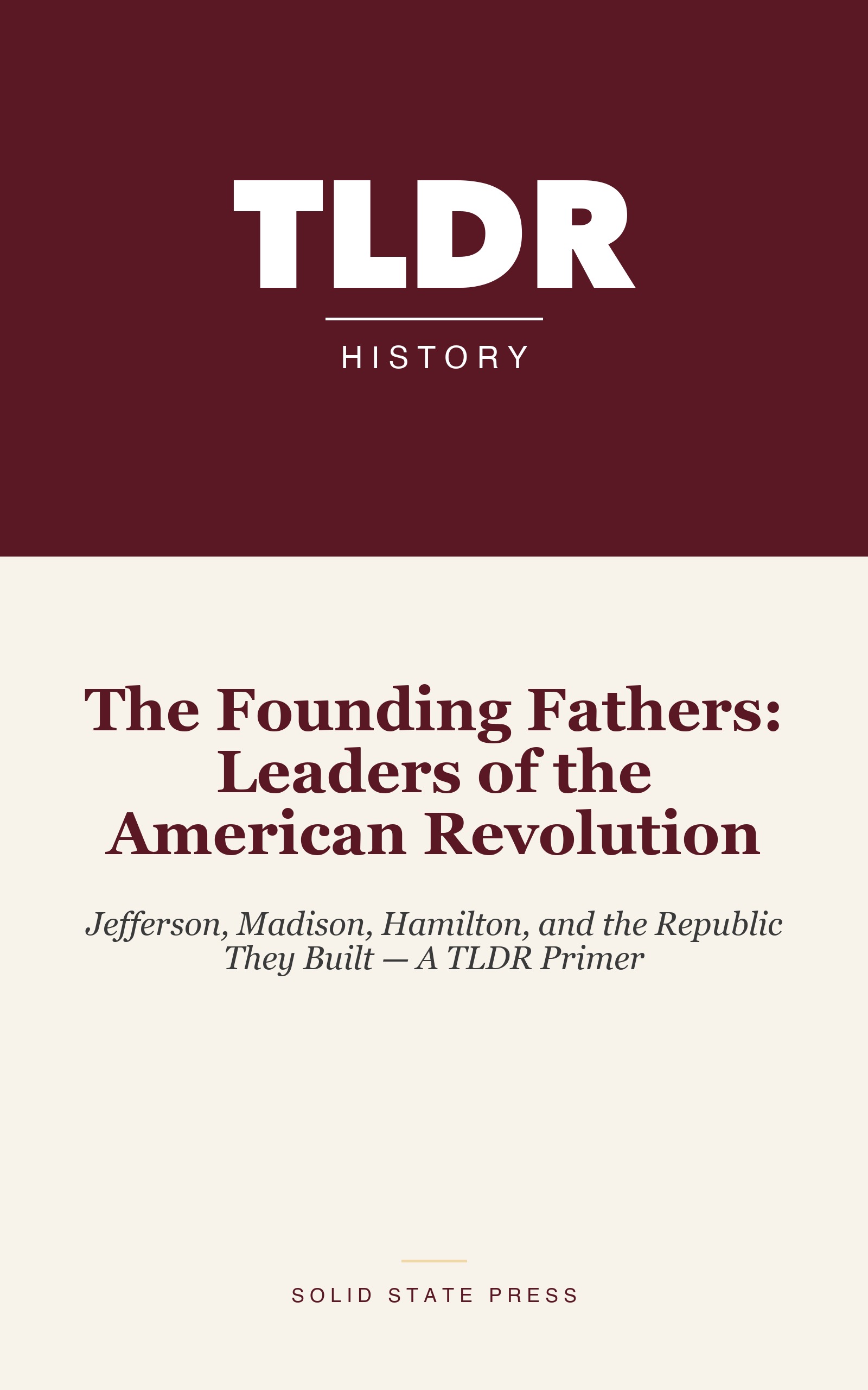 The Founding Fathers: Leaders of the American Revolution cover