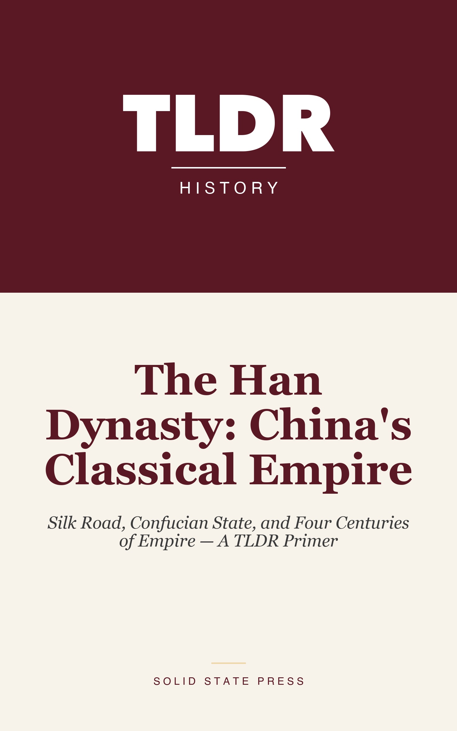 The Han Dynasty: China's Classical Empire cover