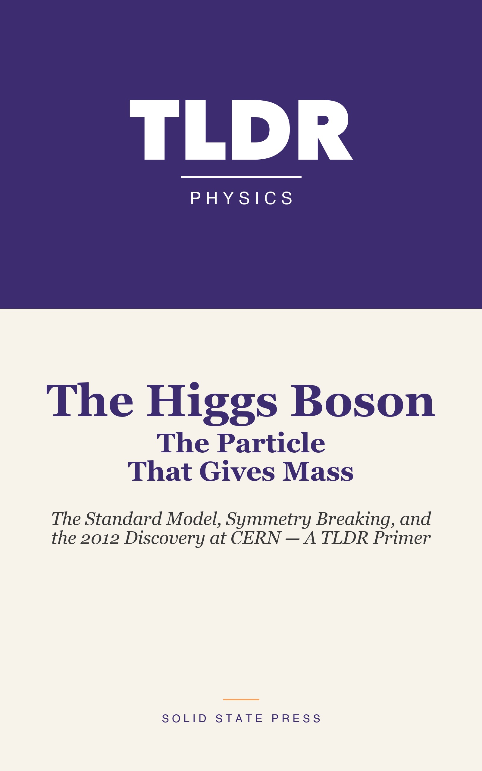 The Higgs Boson: The Particle That Gives Mass cover