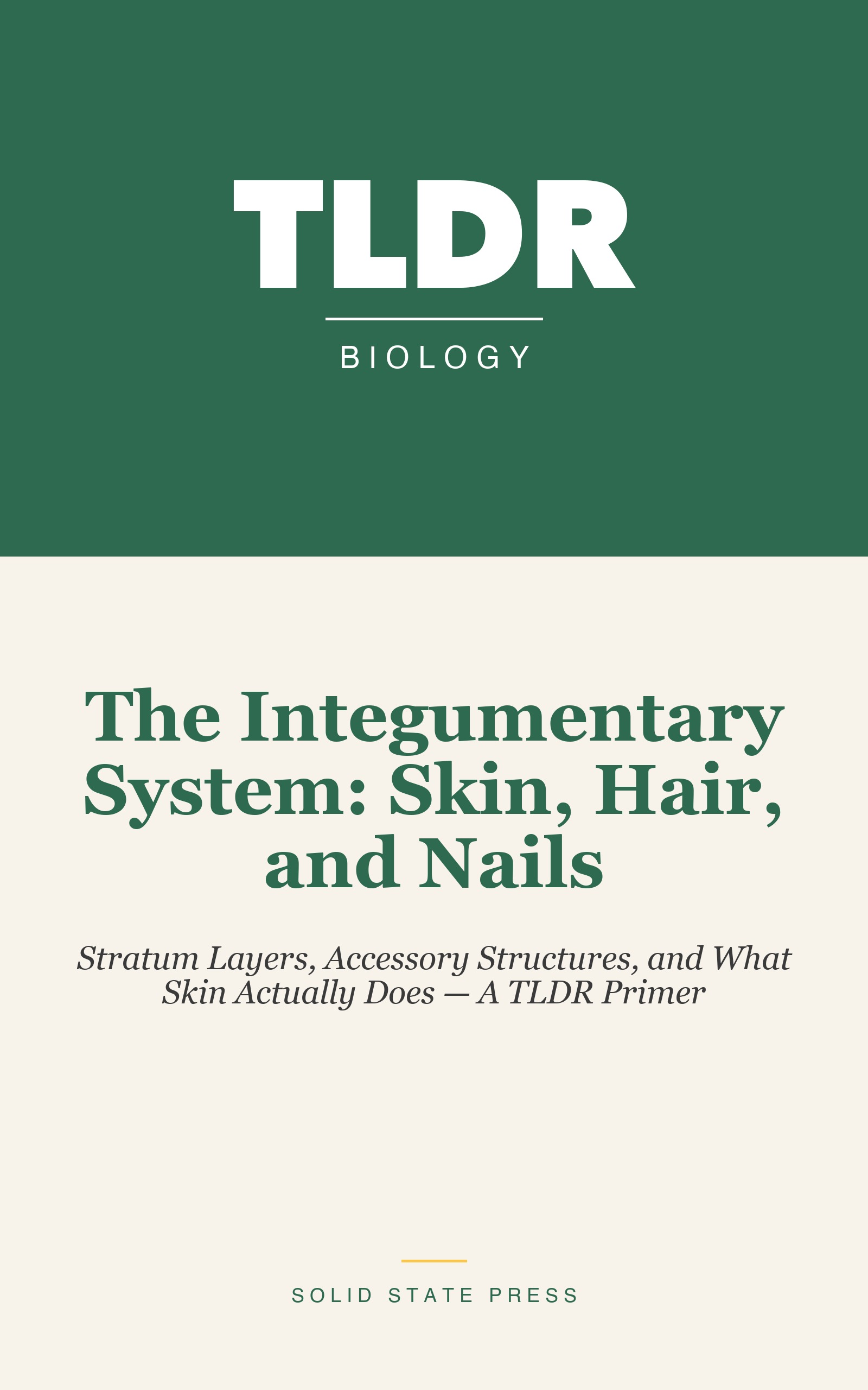 The Integumentary System: Skin, Hair, and Nails cover