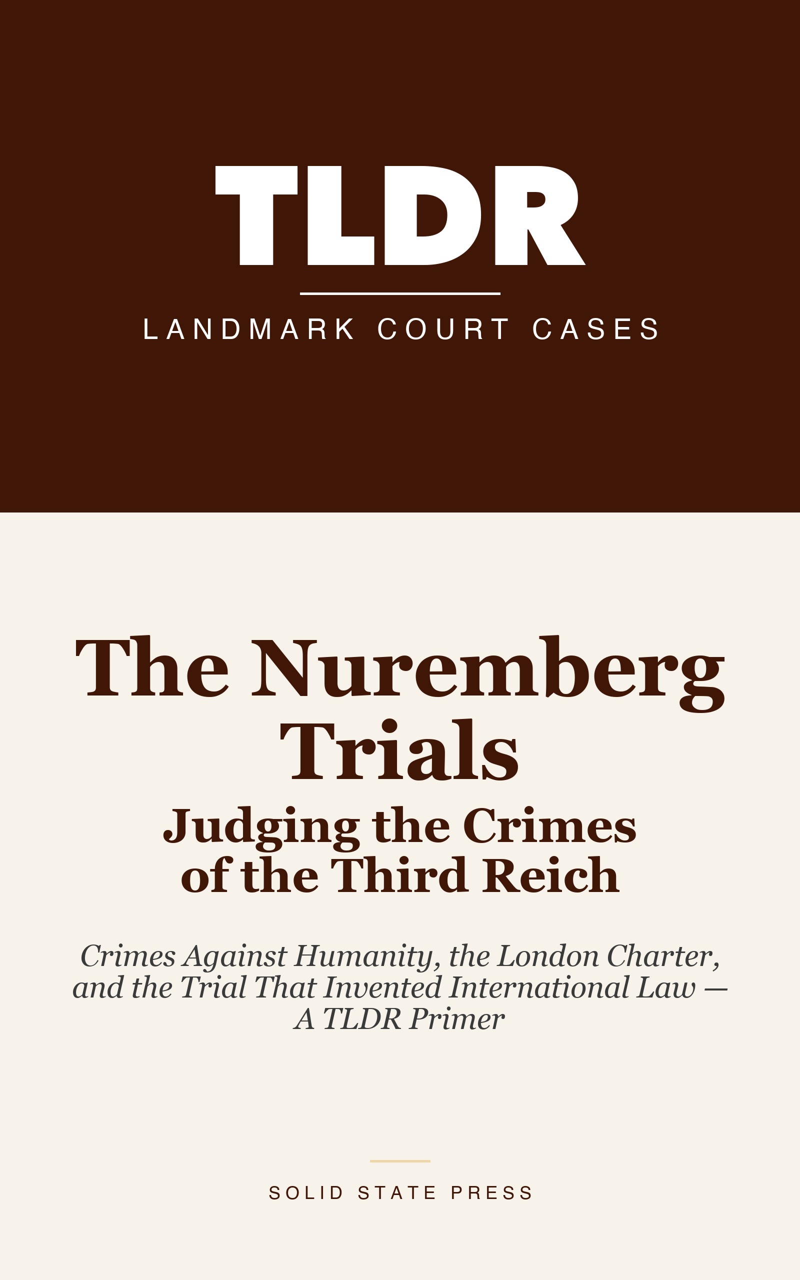 The Nuremberg Trials: Judging the Crimes of the Third Reich cover