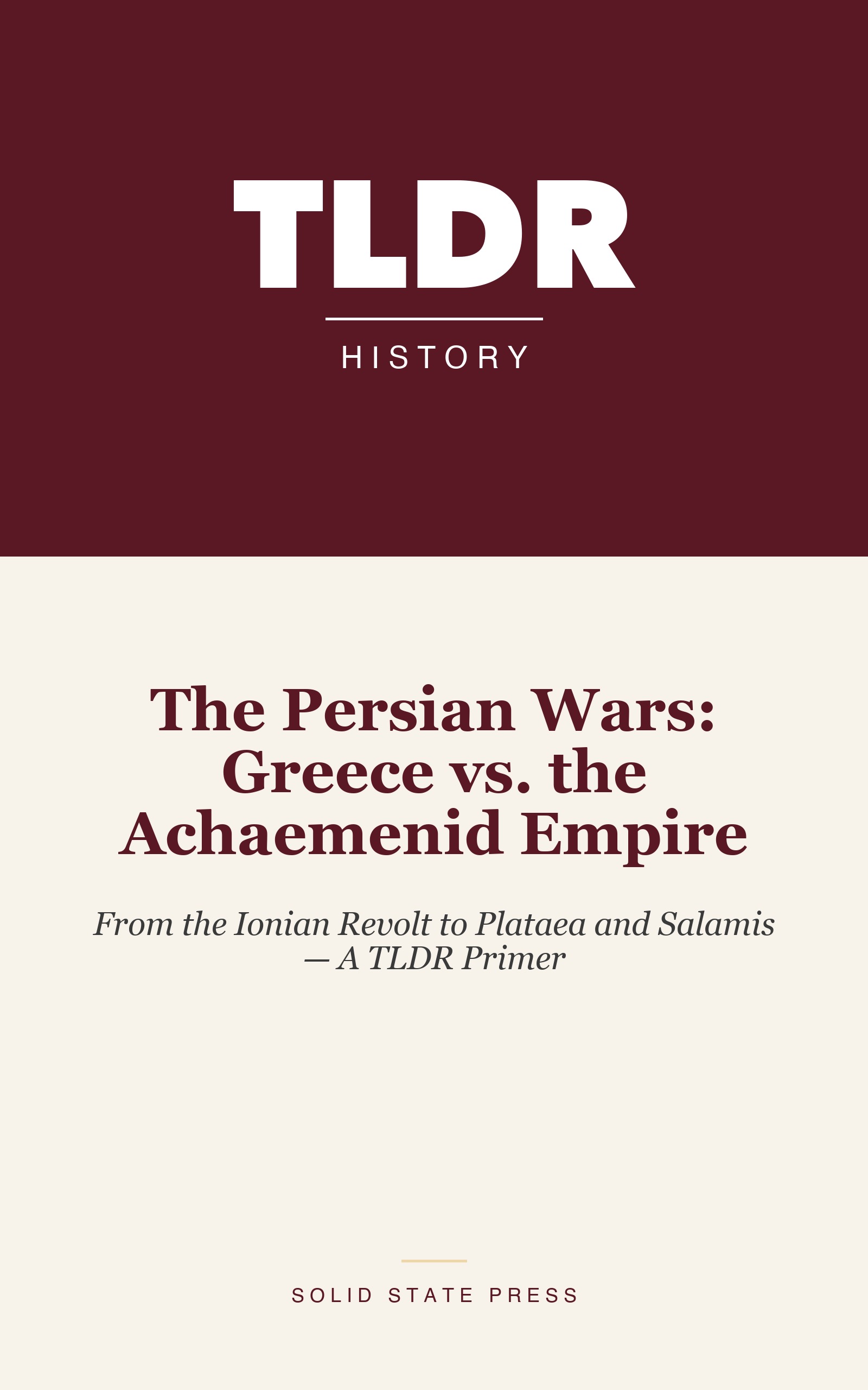 The Persian Wars: Greece vs. the Achaemenid Empire cover