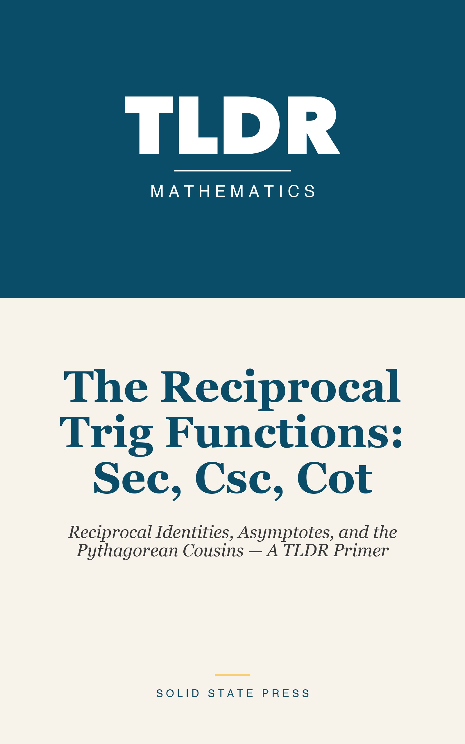 The Reciprocal Trig Functions: Sec, Csc, Cot cover