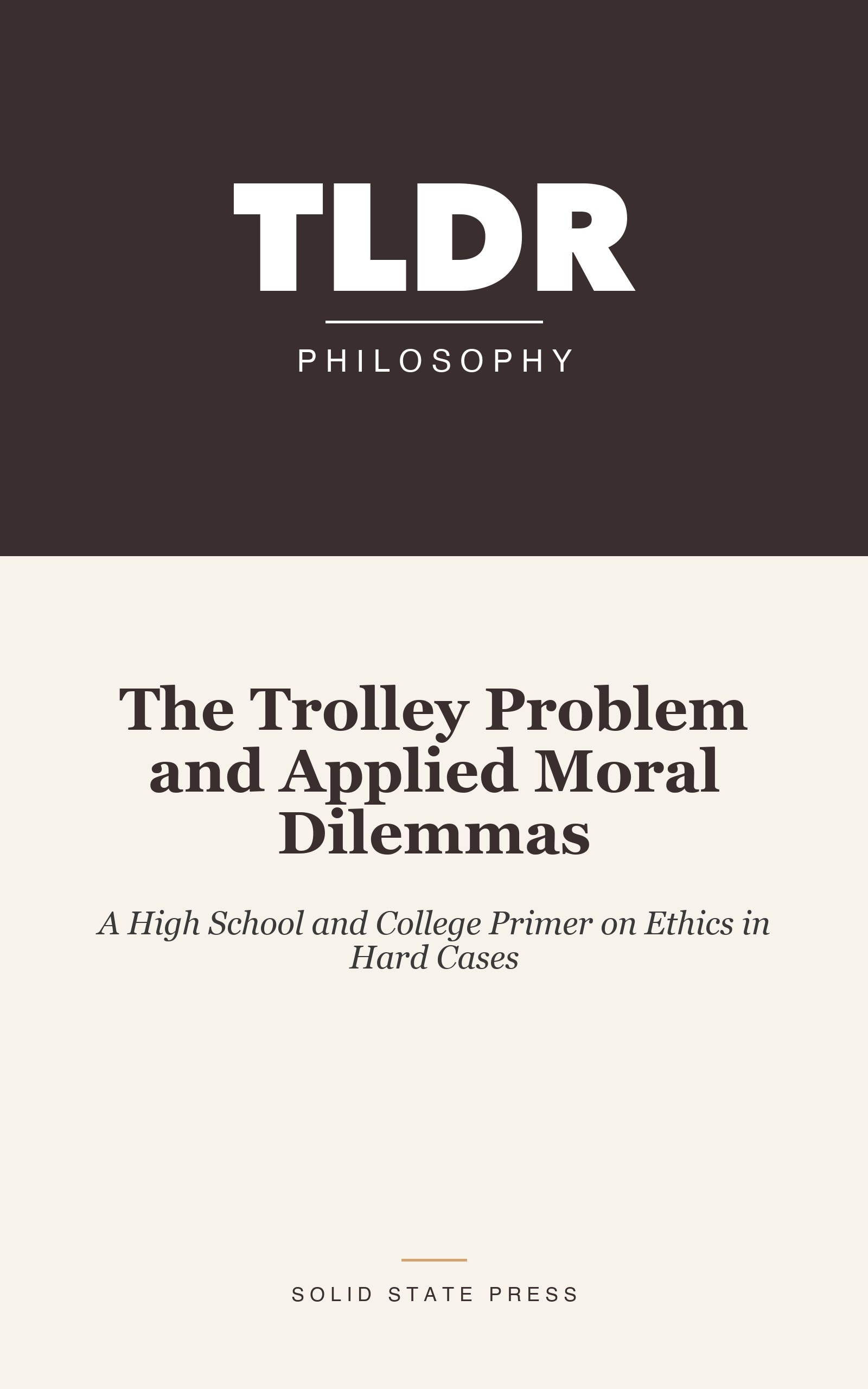 The Trolley Problem and Applied Moral Dilemmas cover