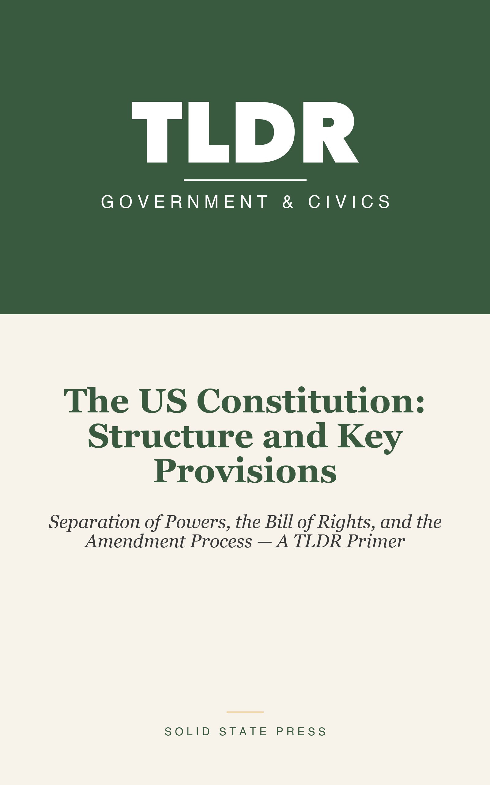 The US Constitution: Structure and Key Provisions cover