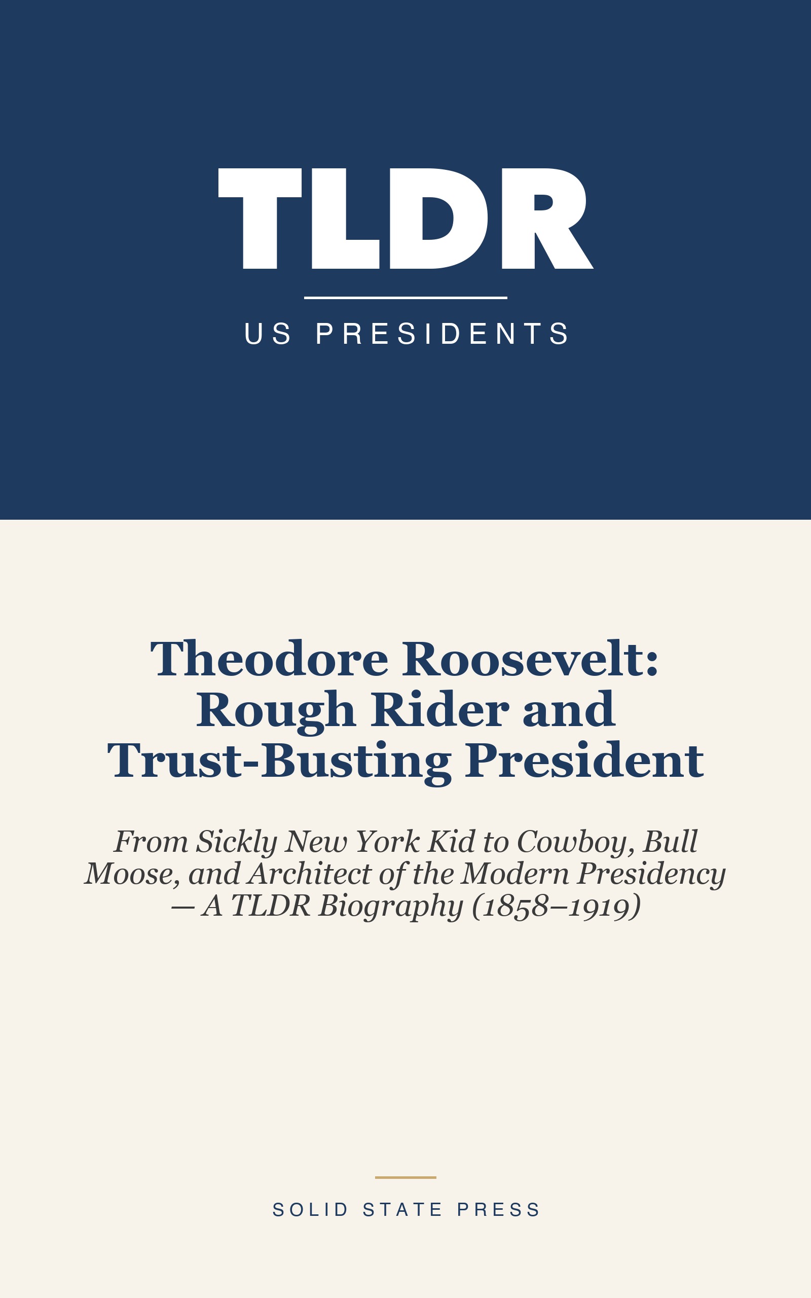 Theodore Roosevelt: Rough Rider and Trust-Busting President cover