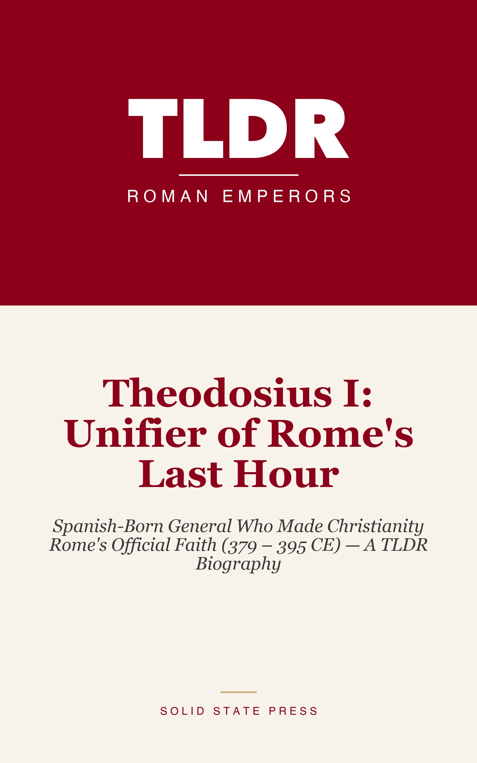 Theodosius I: Unifier of Rome's Last Hour cover