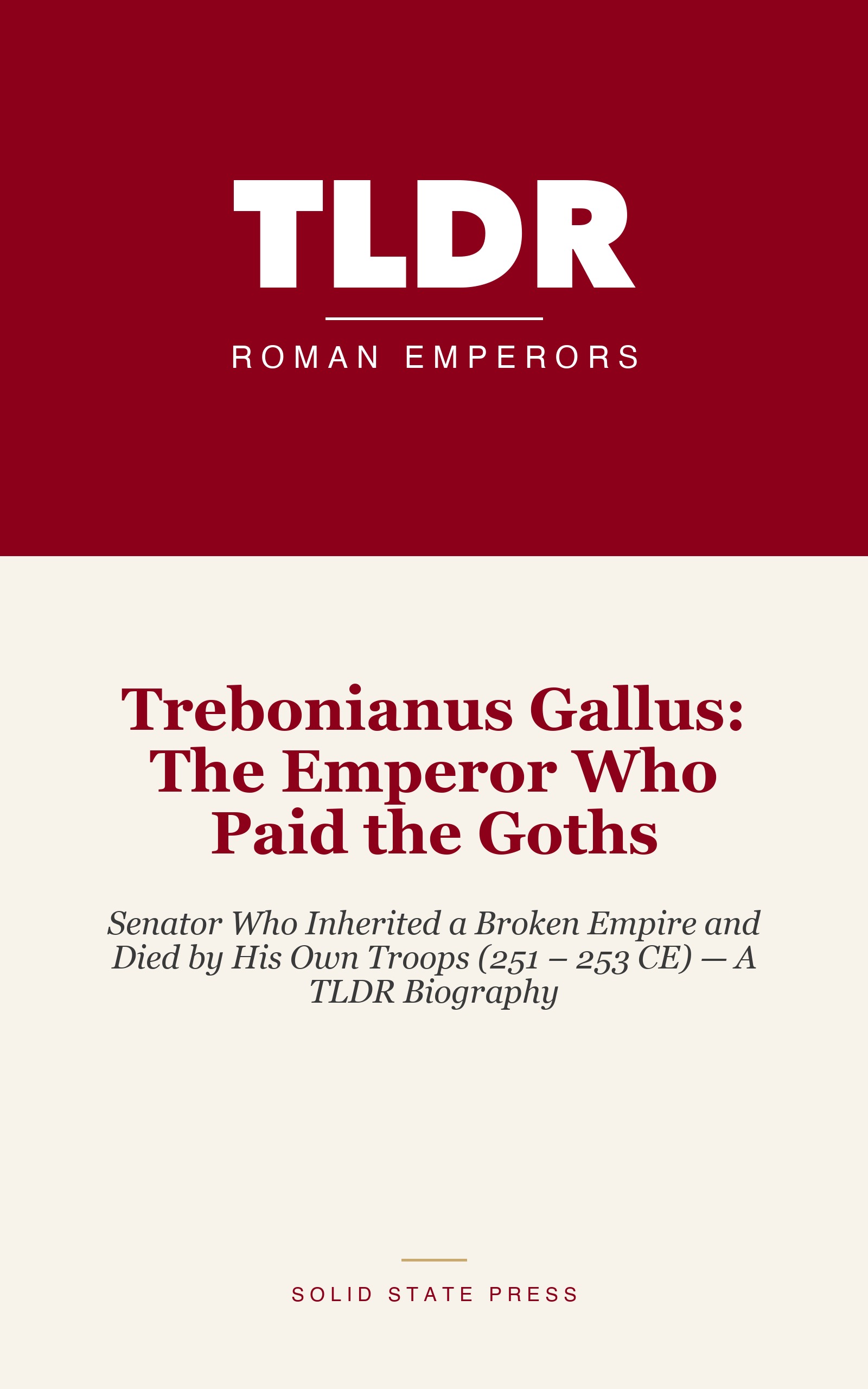 Trebonianus Gallus: The Emperor Who Paid the Goths cover