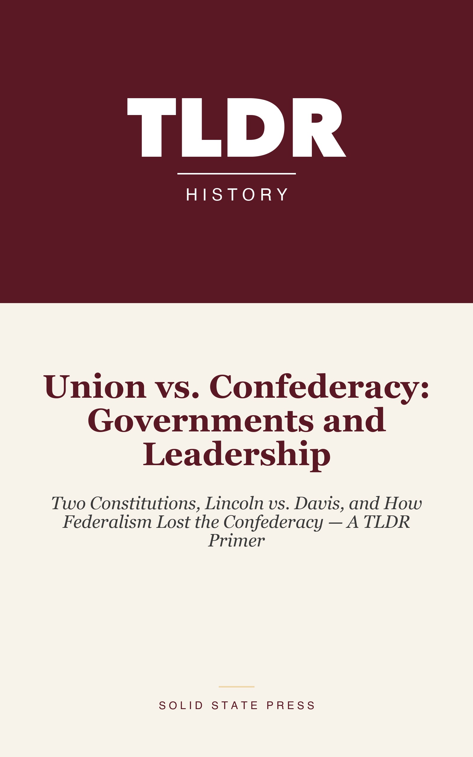 Union vs. Confederacy: Governments and Leadership cover