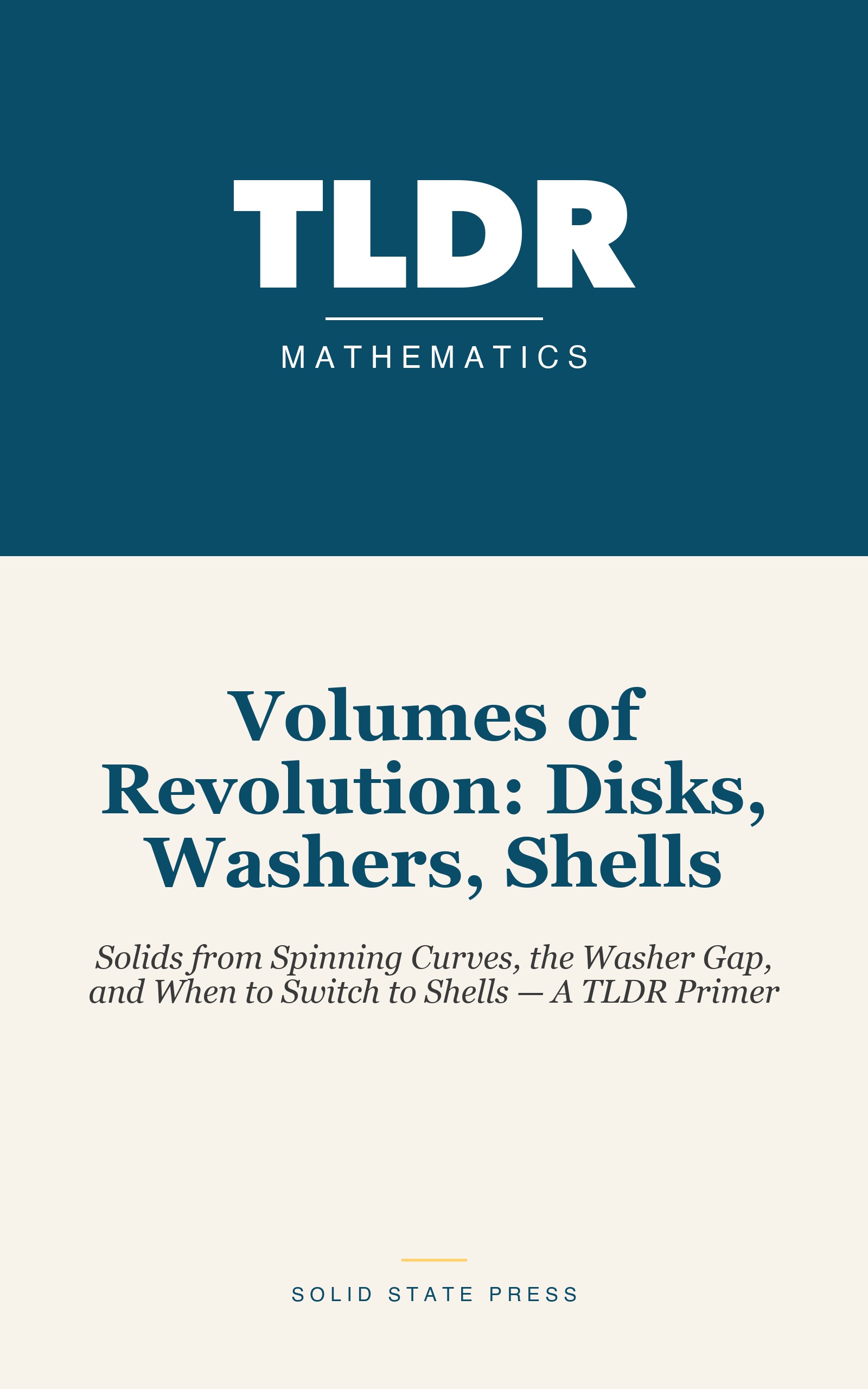 Volumes of Revolution: Disks, Washers, Shells cover