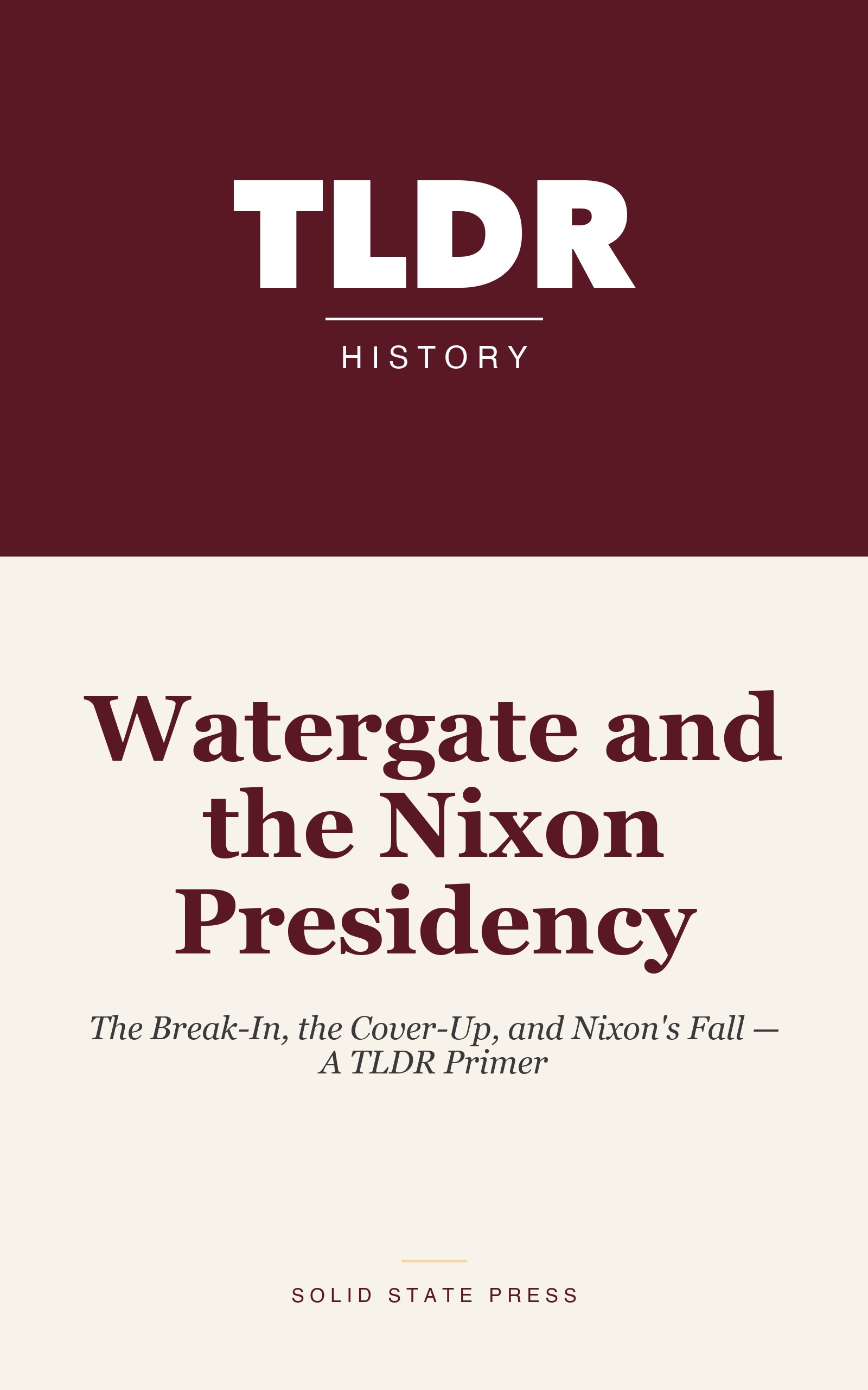 Watergate and the Nixon Presidency cover