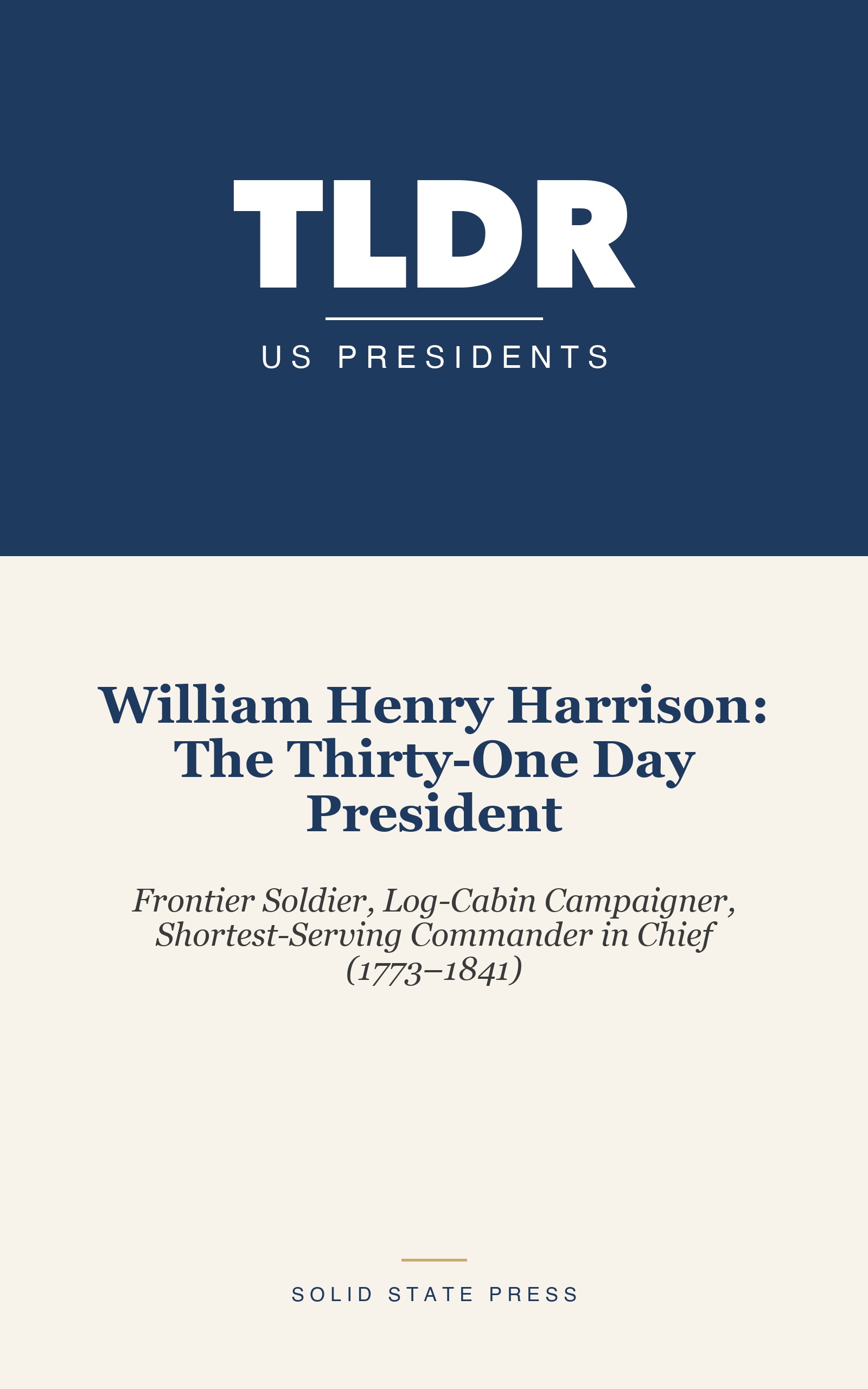 William Henry Harrison: The Thirty-One Day President cover