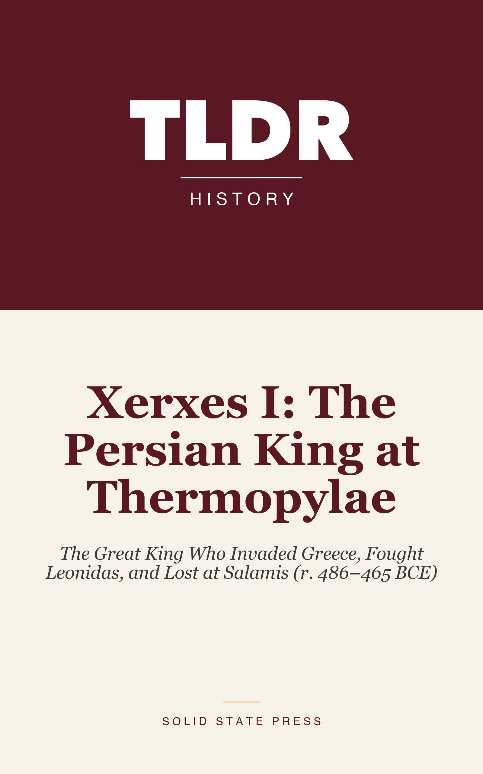 Xerxes I: The Persian King at Thermopylae cover